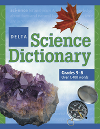 Delta Science Dictionary, Grades 5 to 8, Item Number 040-7350