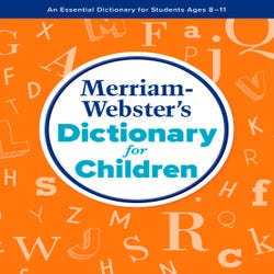 Image for Merriam-Webster’s Dictionary for Children from School Specialty