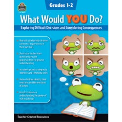 Teacher Created Resources What Would You Do Workbook, Grades 1 to 2, Item Number 2090571