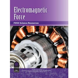 FOSS Next Generation Electromagnetic Force Science Resources Student Book, Item Number 1465670