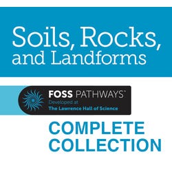 Image for FOSS Pathways Soils, Rocks, & Landforms Collection from School Specialty