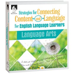 Shell Education Strategies for Connecting Content and Language for ELLs in Language Arts, Grades K to 12 1498917