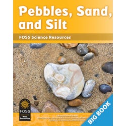 FOSS Next Generation Pebbles, Sand, and Silt Science Resources Big Book, Item Number 1487642
